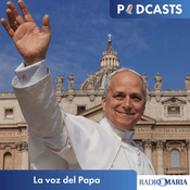 Podcast La voz del Papa