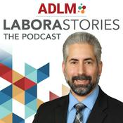 Podcast Laborastories | presented by ADLM