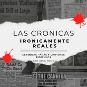 Podcast Las Cronicas Ironicamente Reales.