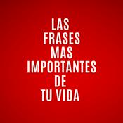 Podcast Las Frases Más Importantes De Tu Vida