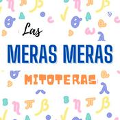 Podcast Las Meras Meras Mitoteras