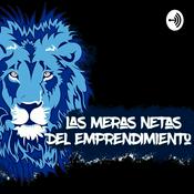 Podcast Las meras netas del Emprendimiento