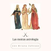 Podcast Las Moiras Astrología