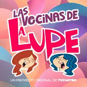 Podcast Las Vecinas de La Lupe