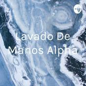 Podcast Lavado De Manos Alpha
