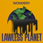 Podcast Lawless Planet