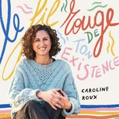 Podcast Le Fil Rouge de Ton Existence