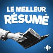 Podcast Le Meilleur Résumé