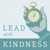 Podcast Lead with Kindness