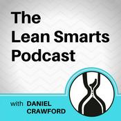 Podcast Lean Smarts Podcast: Lean Manufacturing | Leadership