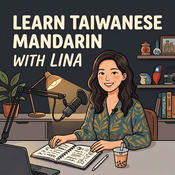 Podcast Learn Mandarin with Lina