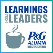 Podcast Learnings from Leaders: the P&G Alumni Podcast