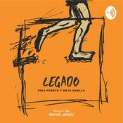 Podcast Legado: Pisa fuerte y deja huella.
