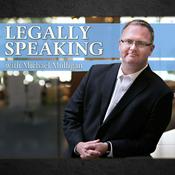 Podcast Legally Speaking with Michael Mulligan