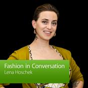 Podcast Lena Hoschek: Fashion in Conversation