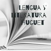Podcast Lengua y Literatura Huguet