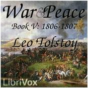 Podcast Leo Tolstoy, War and Peace, Book 5: 1806-1807