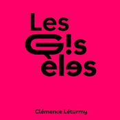 Podcast LES GISÈLES