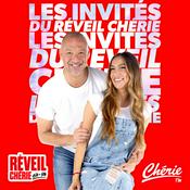 Podcast Les invités du Réveil Chérie