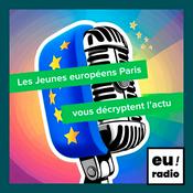 Podcast Les Jeunes européens Paris vous décryptent l'actu