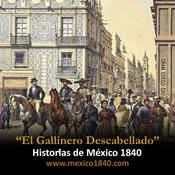 Podcast Historias de México 1840
