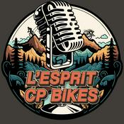 Podcast L'Esprit CP BIKES, et si on parlait vélo ?