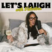Podcast Lets Laugh with Valentina