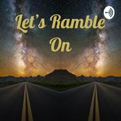 Podcast Let's Ramble On