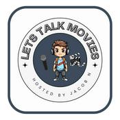 Podcast Lets Talk Movies