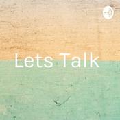 Podcast Lets Talk