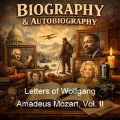 Podcast Letters of Wolfgang Amadeus Mozart, Vol. II