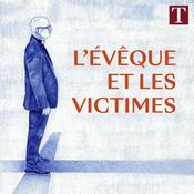 Podcast L'évêque et les victimes