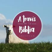 Podcast Levítico - A través de la Biblia