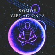 Podcast Ley de atracción |SomosVibraciones.