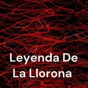 Podcast Leyenda De La Llorona