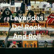 Podcast Leyendas Del Rock And Roll