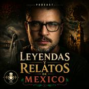 Podcast Leyendas y Relatos De México