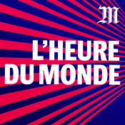 Podcast L'Heure du Monde