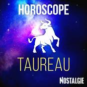Podcast L'Horoscope NOSTALGIE du TAUREAU