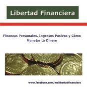 Podcast Libertad Financiera