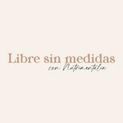 Podcast Libre sin medidas