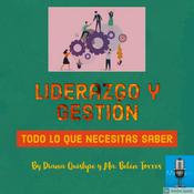 Podcast Liderazgo y Gestión, todo lo que necesitas saber