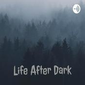 Podcast Life After Dark