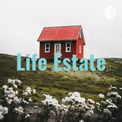 Podcast Life Estate