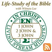 Podcast Life-Study of 1, 2 & 3 John with Witness Lee