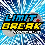 Podcast Limit Break Podcast