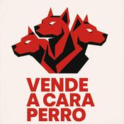Podcast Vende a cara perro - El Pódcast