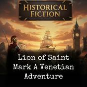 Podcast Lion of Saint Mark A Venetian Adventure