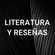 Podcast LITERATURA Y RESEÑAS