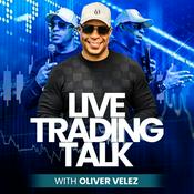 Podcast Live Trading Talk With Oliver Velez (English)